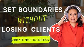 Why Setting Boundaries Matters for Therapists