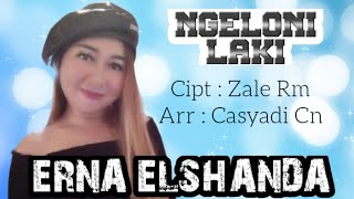 NGELONI LAKI // ERNA ELSHANDA // SINGLE TARLING 2022 // FULL LIRIK