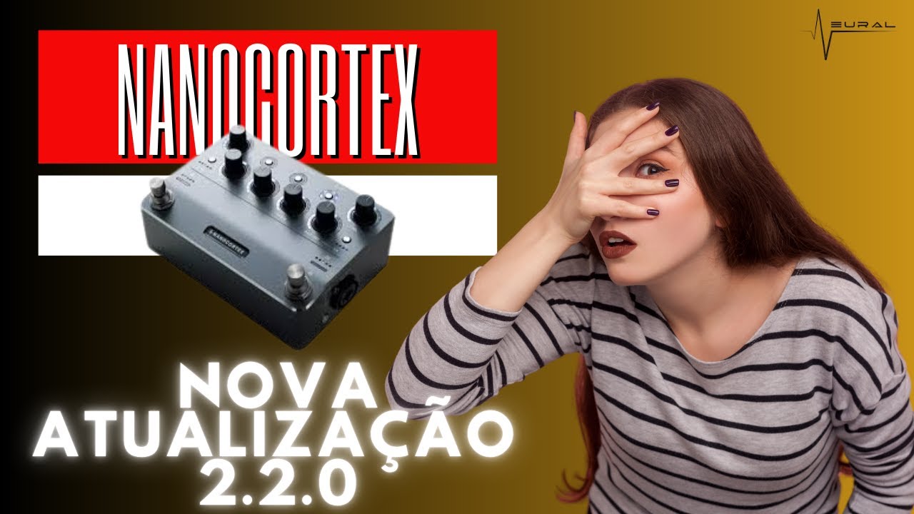 ATUALIZAÇÃO NanOS 2.2.0 DA NANO CORTEX DA NEURAL DSP