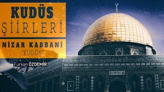 Kudüs Şiirleri: Nizar Kabbani | Kudüs Resimi