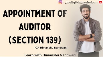 Appointment of Auditor | Section 139 | Auditing | Company Auditor | #himanshunandwani