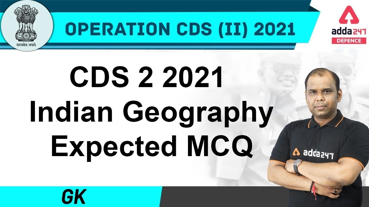 CDS 2 2021 | GK | Indian Geography Expected MCQ - YouTube