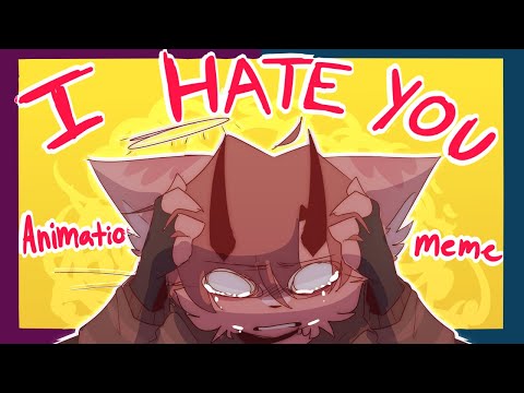 I HATE YOU 💥 // ANIMATION MEME (Flash warning)