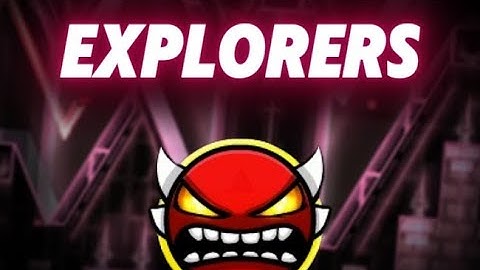 【4K】Geometry Dash 2.2 || Explorers By Darwin - 100.00% [w/click] || INSANE DEMON [68 hz]