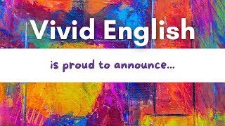 Vivid English Channel Announcement - American English Listening And Pronunciation Practice Channel