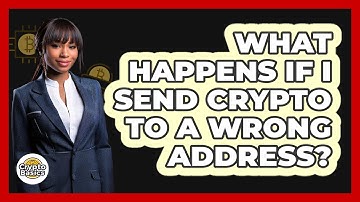 What Happens If I Send Crypto To A Wrong Address?