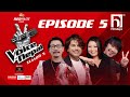 The Voice of Nepal Season 5 - 2023 - Episode 05