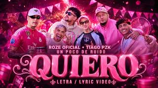 Roze & Tiago PZK & Un Poco de Ruido - QUIERO SER  (Letra/ Lyric Video)