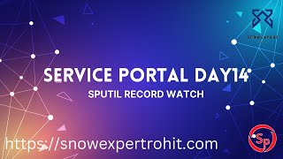 Service Portal D14 - spUtil Record Watch Dependency