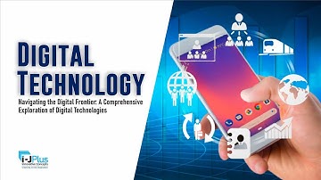 Navigating the Digital Frontier: A Comprehensive Exploration of Digital Technologies