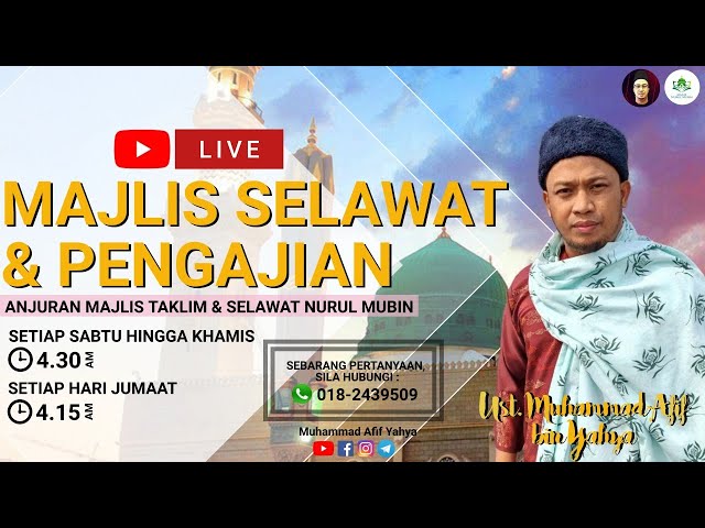 PAGI KE 7 (PUSINGAN KE 25) MAJLIS SELAWAT & PENGAJIAN class=