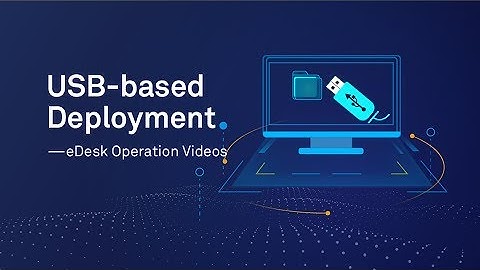 HUAWEI eDesk USB-based Deployment