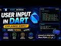 User Input in Dart Explained Simply | Arabic Tutorial