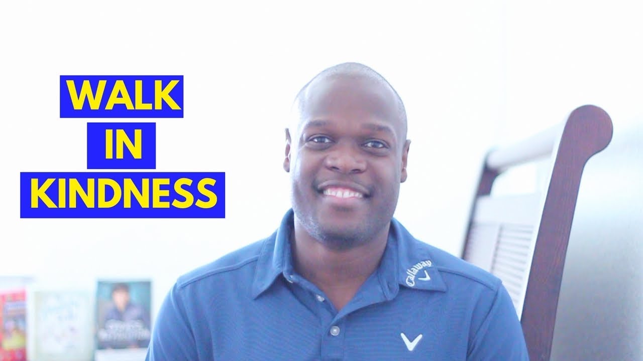 Walk In Kindness - YouTube