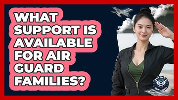 What Support Is Available For Air Guard Families?