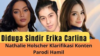 Dituding Sindir Erika Carlina, Nathalie Holscher Klarifikasi Konten Parodi Hamil
