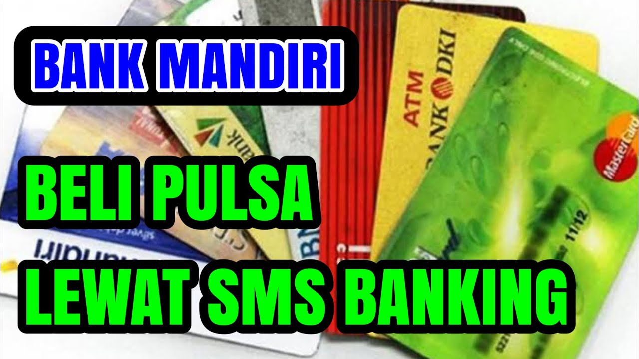 Cara beli pulsa lewat SMS BANKking BANK MANDIRI di hp. 