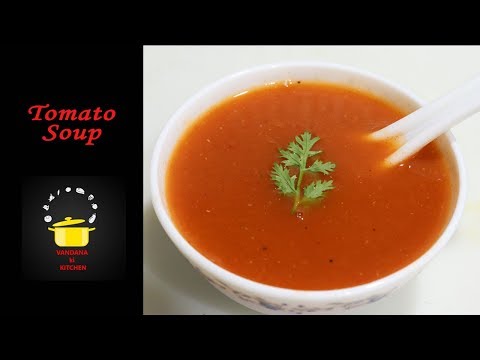 Tomato Soup recipe in  hindi | Easy and healthy tomato soup | Vandana ki Kitchen
