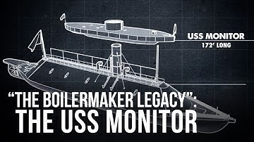 "The Boilermaker Legacy": The USS Monitor