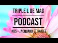 Episode 85 - JACQUARD ET IKATEE