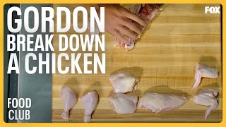 FOOD CLUB | Gordon Ramsay Demonstrates How To Break Down A Chicken