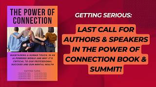 Last Call for Authors & Speakers in the Power of Connection Book & Summit