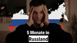 Wie mich 5 Monate in RUSSLAND verändert haben