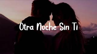 Otra Noche Sin Ti - J Balvin, Khalid  (Letra/Lyrics)