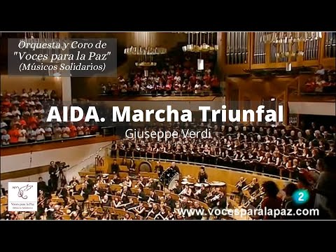 AIDA. Marcha Triunfal - Verdi. Dir.: E. García Asensio