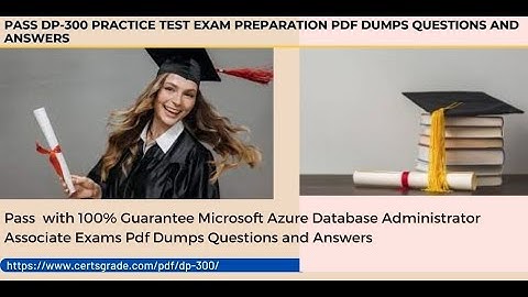2023 Updated Dp-300: Microsoft Azure Database Administrator Associate Pdf Dumps Exam Q and A