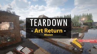 Teardown - Art Return Mission Walkthrough