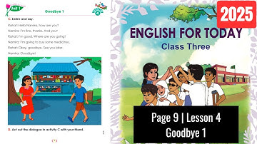 Class 3 English Page 9, Unit 1 Lesson 4 Goodbye 1 | 2025 তৃতীয় শ্রেণির ইংরেজি পৃষ্ঠা ৯