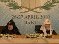 Visit of HH Karekin II to Baku, World Summit of Religious Leaders, April 2010