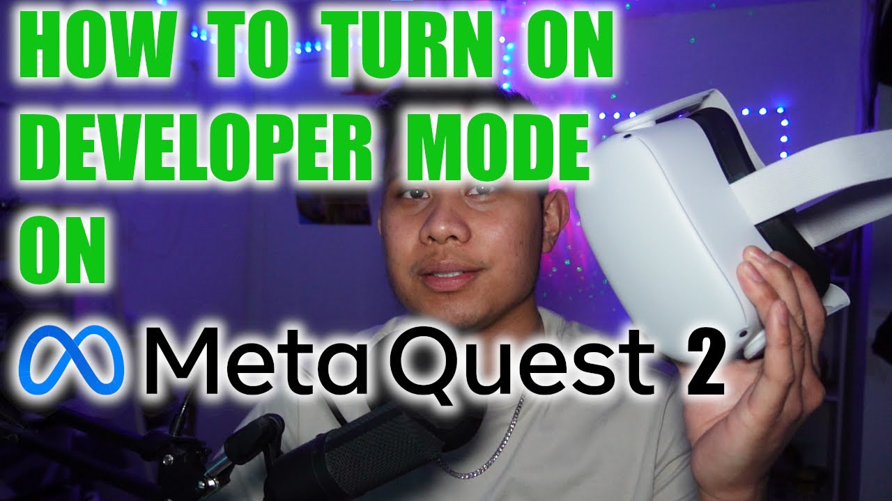 How to turn on developer mode on Meta Quest 2 YouTube