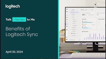 Talk Techie to Me: Benefits of Logitech Sync for Conference Spaces (April 2024)