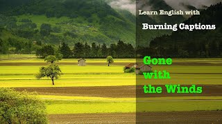 Gone with the Wind: A Brief Summary of the Book | English Learning with Burning Captions