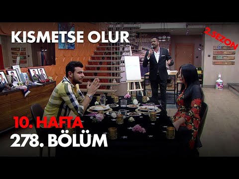 Kısmetse Olur 10. Hafta 278. Bölüm - Full Bölüm