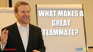 What Makes A Great Teammate