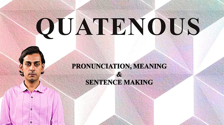 Quatenous - Meaning_&_Pronunciation_Word_World_Audio_Video_Dictionary