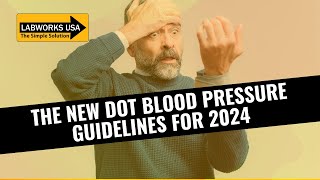 DOT Blood Pressure | The New DOT Blood Pressure Guidelines For 2024