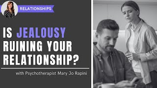 Is Jealousy Ruining Your Relationship?