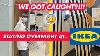 STAYING OVERNIGHT IN IKEA (WE GOT CAUGHT!!!)