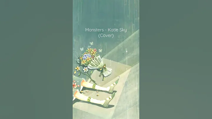 Monsters - Katie Sky (Cover)