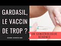 Vaccin Gardasil = DANGER - Un Cancérologue Dénonce