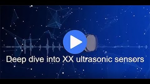 New Training Video! : XX Ultrasonic Sensors