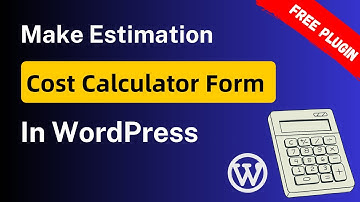 Make Estimation Cost Calculator Form in WordPress with Free Plugin