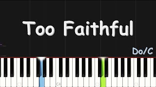 Video thumbnail of "MOSES BLISS - TOO FAITHFUL | EASY PIANO TUTORIAL BY Extreme Midi"