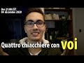 Quattro chiacchiere con VOI! - Q&A in diretta - Live #13