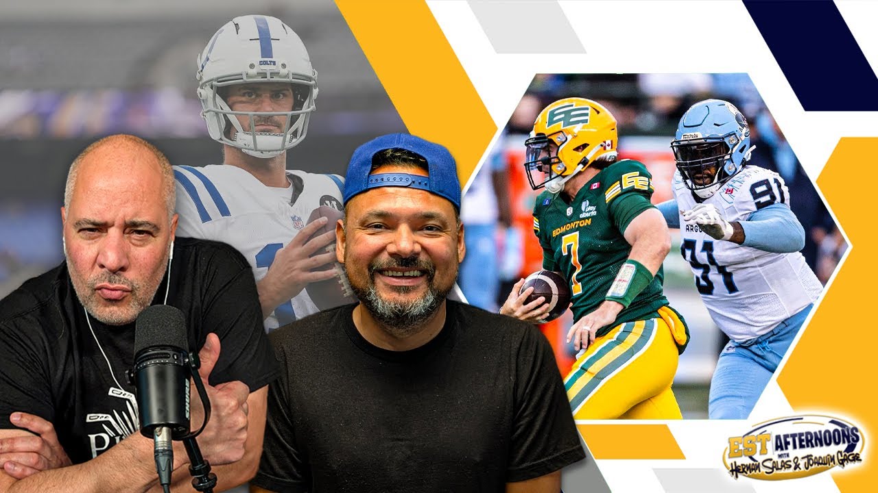 Dan Ralph Talking CFL & Colts Start Jones Over Richardson - EST Afternoons - 08-19-25