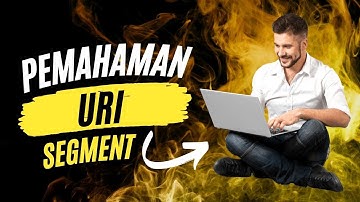 Pemahaman Konsep URI Segment pada CI